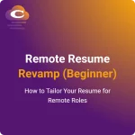 Remote Resume Revamp | How to Tailor Your Resume for Remote Roles